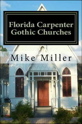 Florida Carpenter Gothic Churches