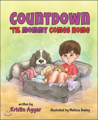 Countdown Til Mommy Comes Home