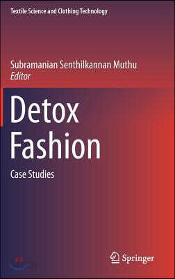 Detox Fashion: Case Studies