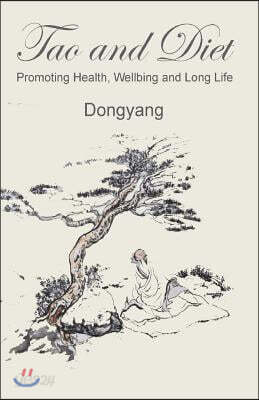 Tao and Diet: Promoting Health, Wellbeing and Long Life