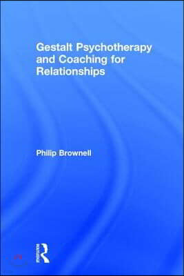 Gestalt Psychotherapy and Coaching for Relationships