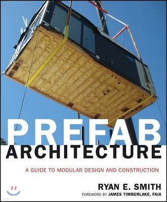 Prefab Architecture: A Guide to Modular Design and Construction