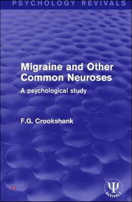 Migraine and Other Common Neuroses