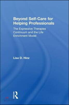 Beyond Self-Care for Helping Professionals
