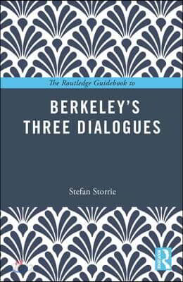 Routledge Guidebook to Berkeley’s Three Dialogues