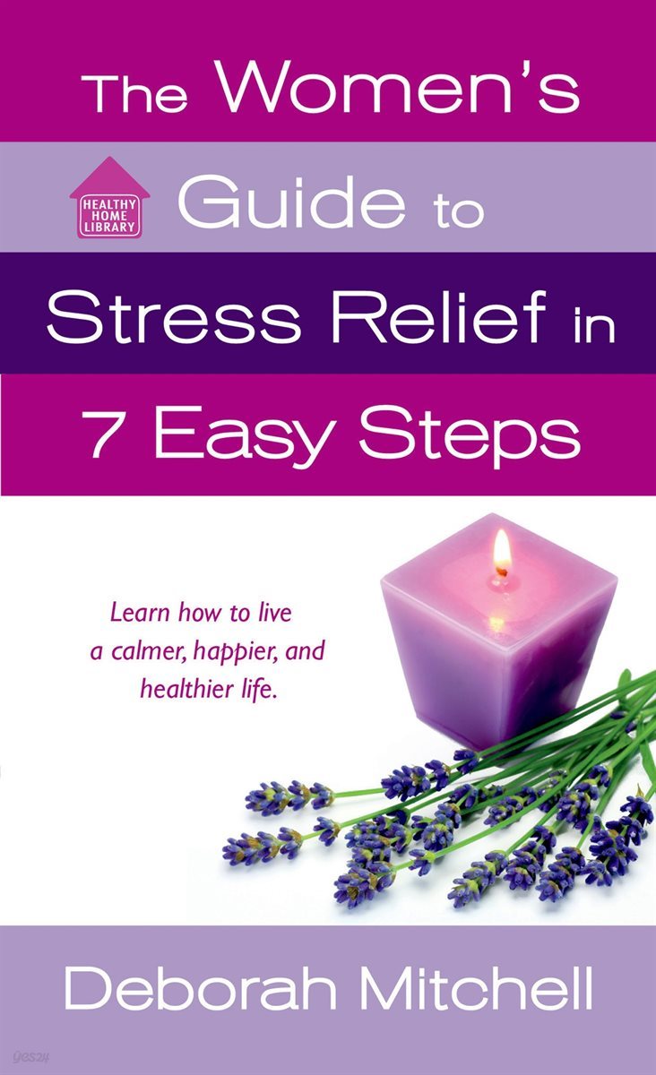 The Women&#39;s Guide to Stress Relief in 7 Easy Steps