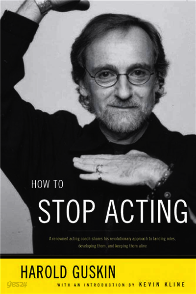How to Stop Acting