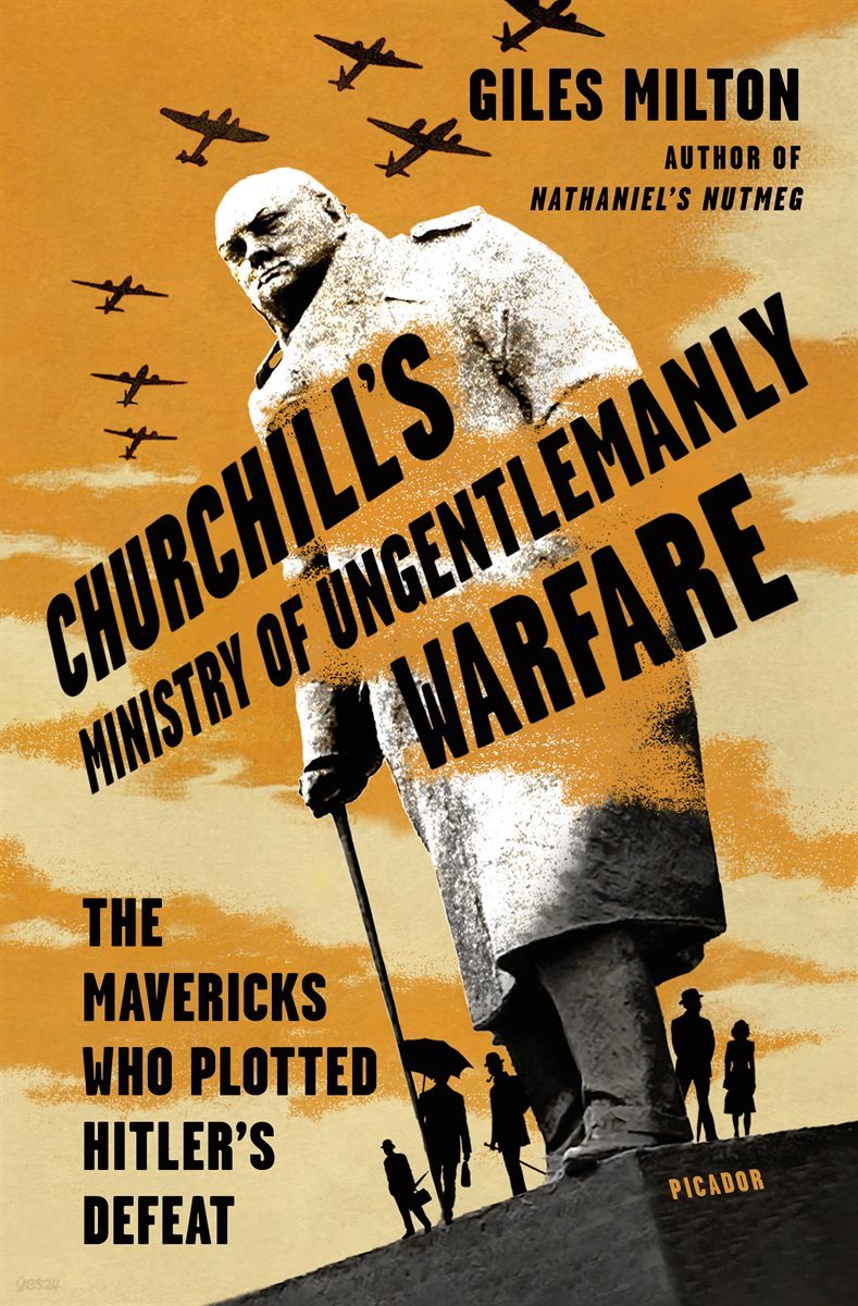 Churchill's Ministry of Ungentlemanly Warfare