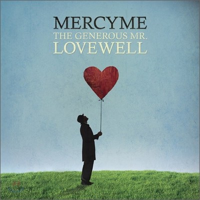 Mercy Me - The Generous Mr. Lovewell