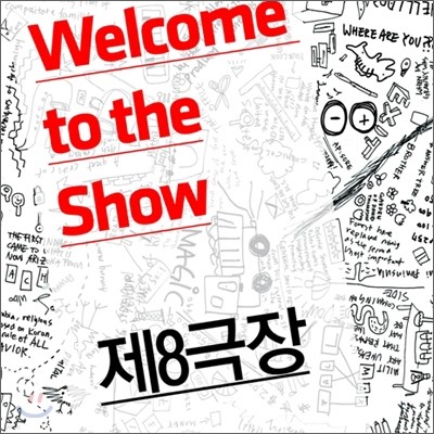 8 (Theatre No.8) - Welcome To The Show