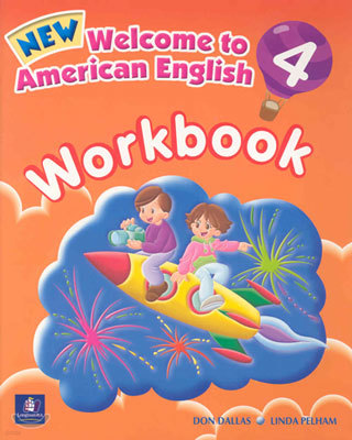 New Welcome to American English 4 : Workbook