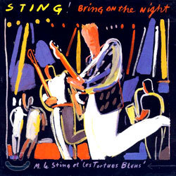 Sting - Bring On The Night