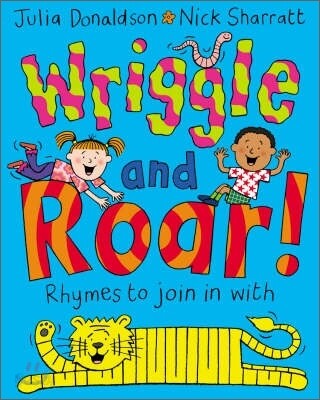 Wriggle and Roar! : Rhymes to Join in with [Illustrated]