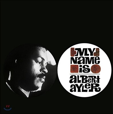 Albert Ayler (앨버트 아일러) - My Name Is Albert Ayler [LP]