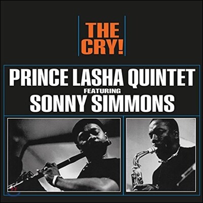 Sonny Simmons,Gary Peacock,Prince Lasha,Gene Stone,Mark Proctor — Prince Lasha Quintet & Sonny Simmons (프린스 라샤 퀸텟, 소니 시몬스) - The Cry! 앨범 커버