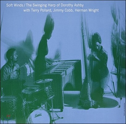 Jimmy Cobb,Dorothy Ashby,Herman Wright,Terry Pollard — Dorothy Ashby - Soft Winds: The Swinging Harp Of Dorothy Ashby (도로시 애쉬비의 스윙잉 하프) 앨범 커버