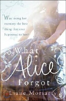 What Alice Forgot