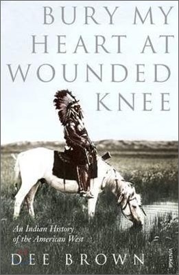 The Bury My Heart At Wounded Knee
