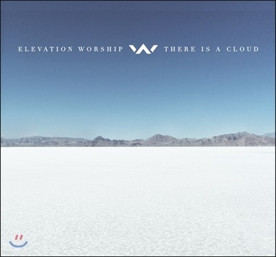 Elevation Worship (엘레베이션 워쉽) - There Is A Cloud