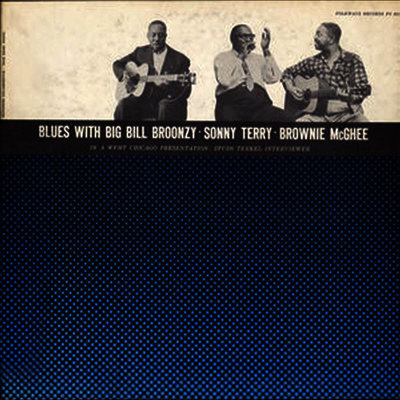Big Bill Broonzy - Blues With Big Bill Broonzy, Sonny Terry (CD)