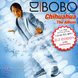 DJ Bobo - Chihuahua The Album