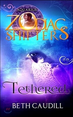 Tethered: A Zodiac Shifters Paranormal Romance: Aquarius