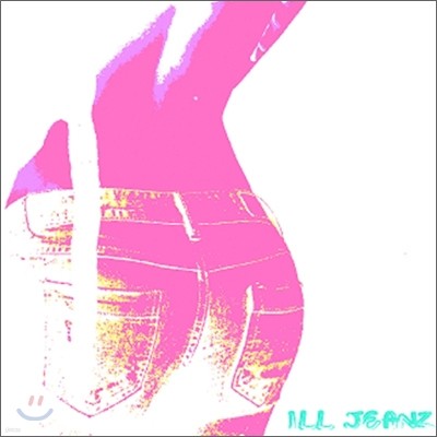  (Ill Jeanz) - 1st Mini Album : Wear My Illjeanz