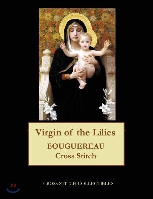 Virgin of the Lilies: Bouguereau cross stitch pattern