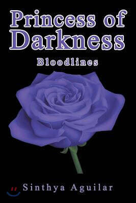 Princess of Darkness: Bloodlines
