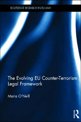 Evolving EU Counter-terrorism Legal Framework