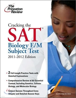 Cracking the Sat Biology E/M Subject Test, 2011-2012 Edition