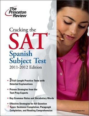 Cracking the SAT Spanish Subject Test, 2011-2012 Edition