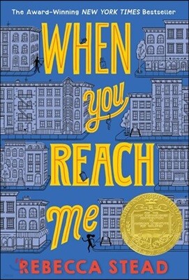 When You Reach Me: (Newbery Medal Winner)