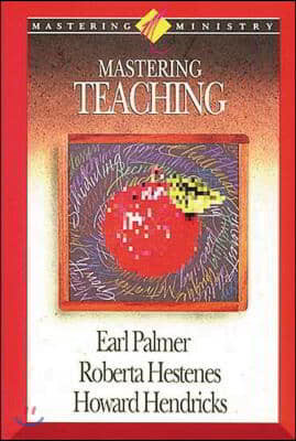 Mastering Ministry: Mastering Teaching