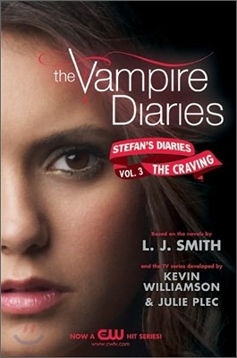 The Vampire Diaries Stefan's Diaries Vol.3 : The Craving