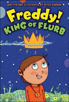 Freddy! King of Flurb