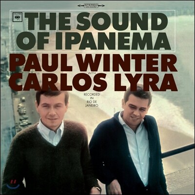 Milton Banana,Paul Winter,Sergio Mendes,Sebastiao Neto,Carlos Lyra — Paul Winter / Carlos Lyra (폴 윈터, 카를로스 리라) - The Sound Of Ipanema 앨범 커버