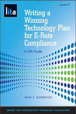 Writing a Winning Technology Plan for E-Rate Compliance