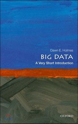 Big Data: A Very Short Introduction