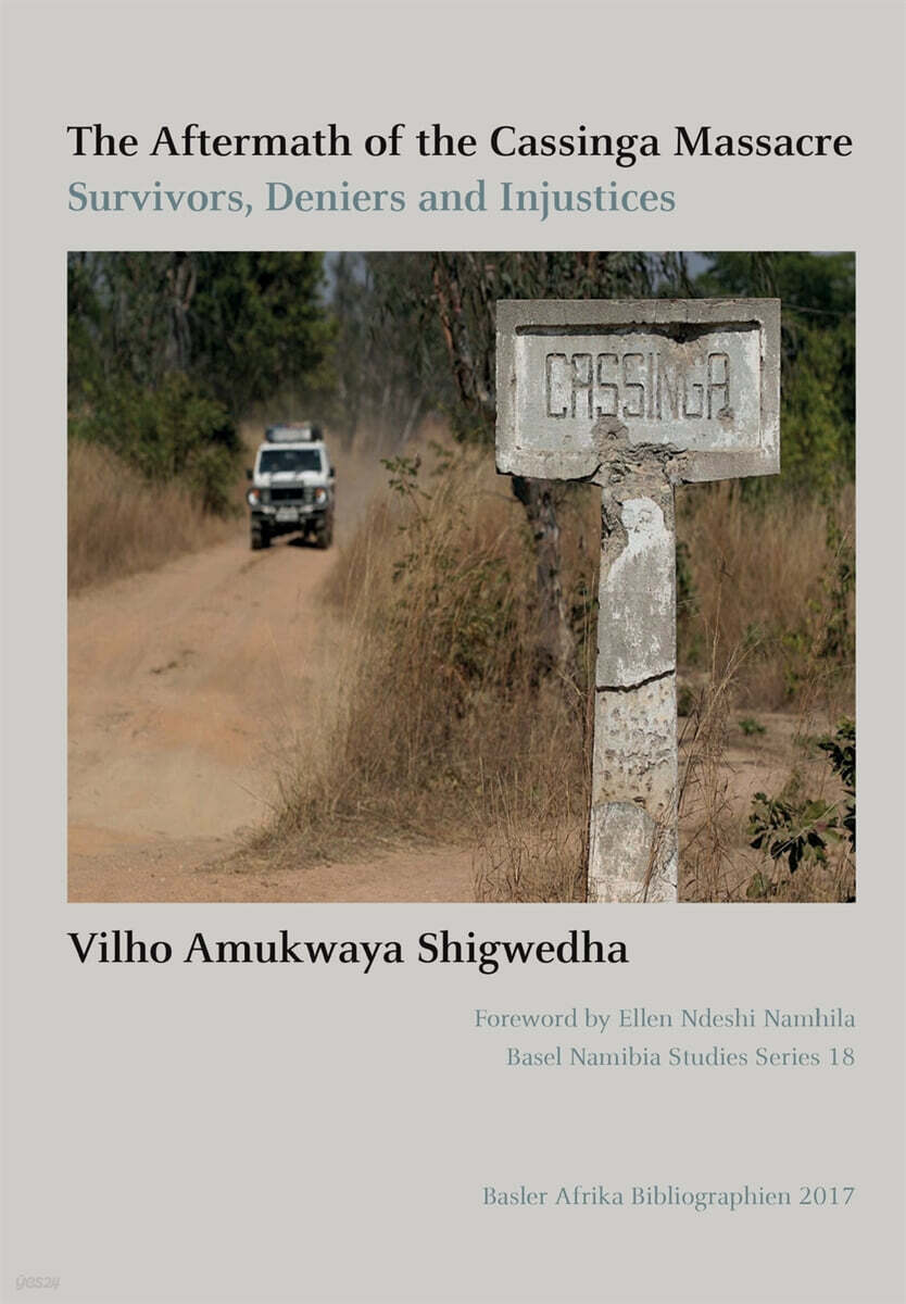 The Aftermath of the Cassinga Massacre: Survivors, Deniers and Injustices