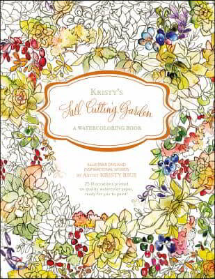Kristy's Fall Cutting Garden: A Watercoloring Book
