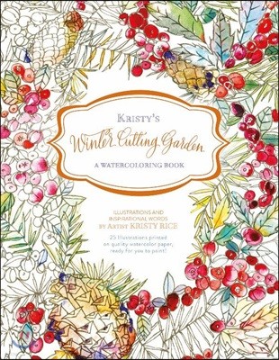 Kristy's Winter Cutting Garden: A Watercoloring Book