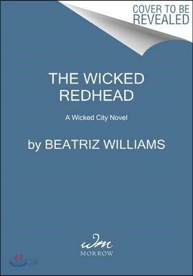 The Wicked Redhead: A Wicked City Novel