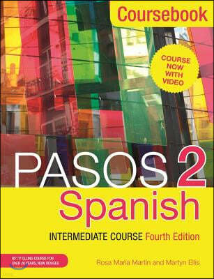 Pasos 2 (Fourth Edition): Spanish Intermediate Course: Coursebook