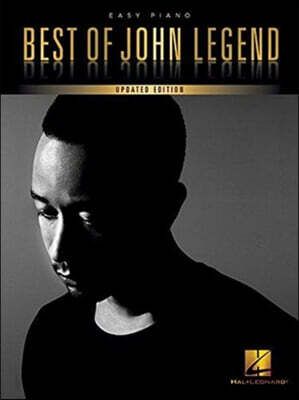 Best of John Legend: Updated Edition - Easy Piano Pop and R and B Piano Sheet Music Songbook for Students and Adult Learners Accessible Keyboard Arran