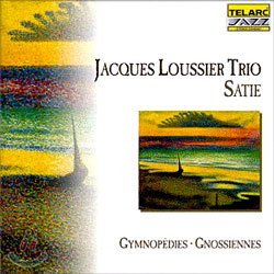Jacques Loussier Trio  Ƽ:  (Satie: GymnopediesGnossiennes)