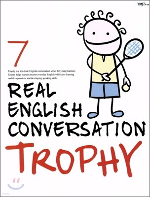 Trophy 7 : Real English Coversation