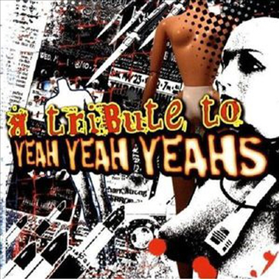 Various Artists - Tribute To Yeah Yeah Yeahs