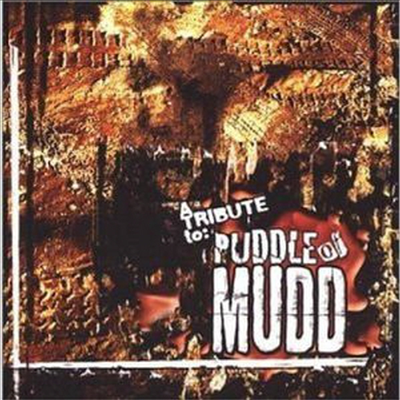 Various Artists - Tribute To Puddle Of Mudd (CD)