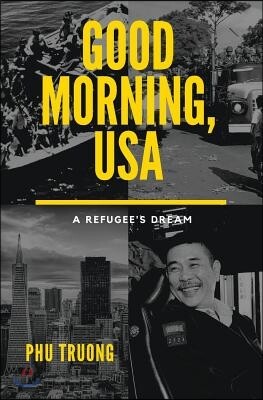 Good Morning, USA: A Refugee's Dream